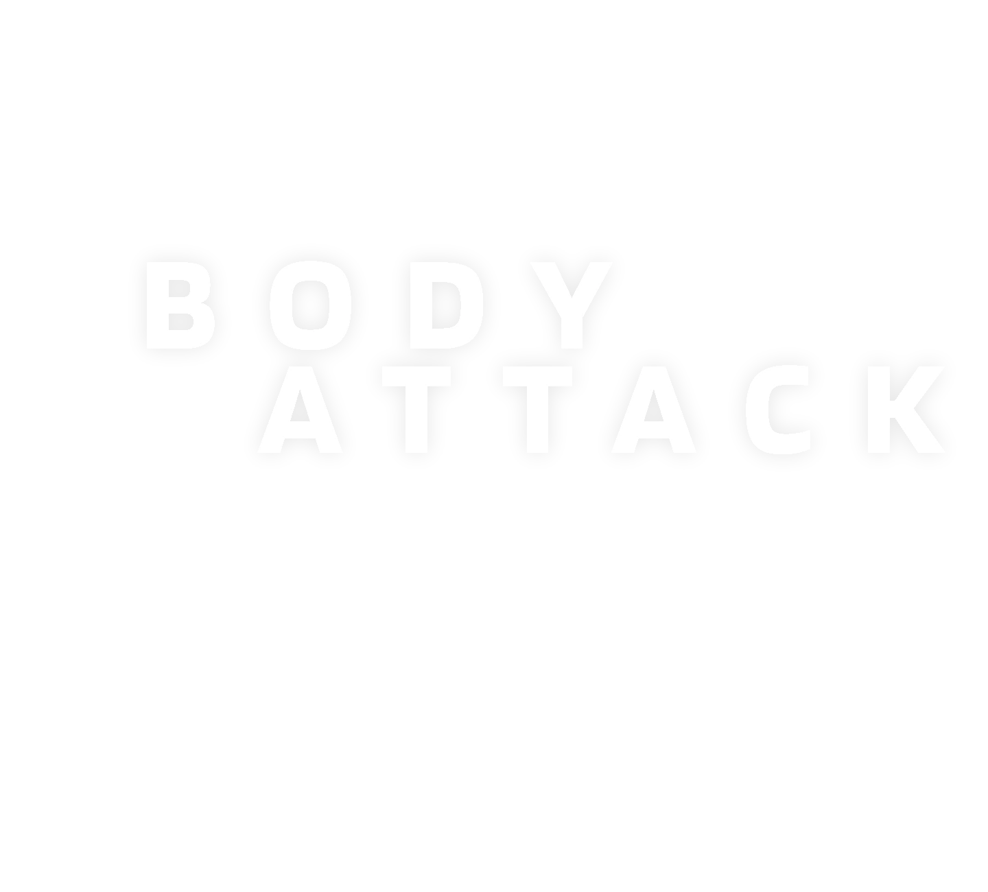 BODY ATTACK